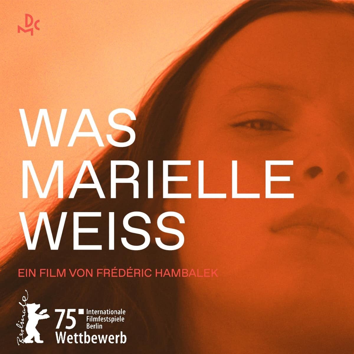 »WAS MARIELLE WEISS« (Bildgestaltung: Alexander Griesser) feiert Weltpremiere im Wettbewerb der Berlinale