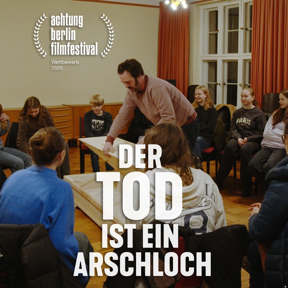 Berlin-Premiere »DER TOD IST EIN ARSCHLOCH« im Doku-Wettbewerb des achtung berlin Filmfestivals